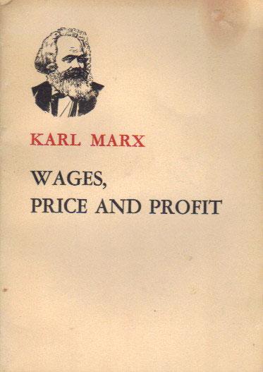 Wages Price And Profit By Karl Marx