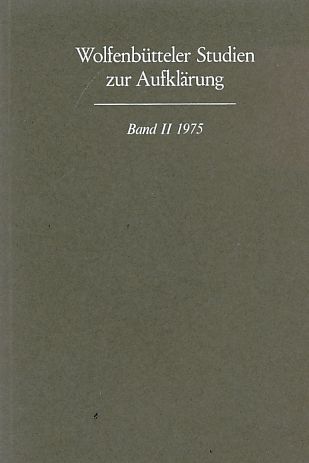 Wolfenbütteler Studien zur Aufklärung ; Bd. 2. - Schulz, Günter (Hrsg.)
