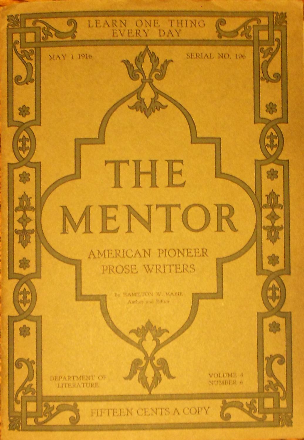 The Mentor: American Pioneer Prose Writers: May 1, 1916: Serial No. 106 Mabie, Hamilton W. [Assez bon] [Couverture souple]