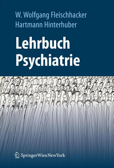 Lehrbuch Psychiatrie - Walter Wolfgang Fleischhacker