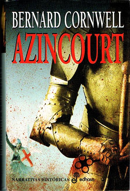 AZINCOURT. - CORNWELL, Bernard.