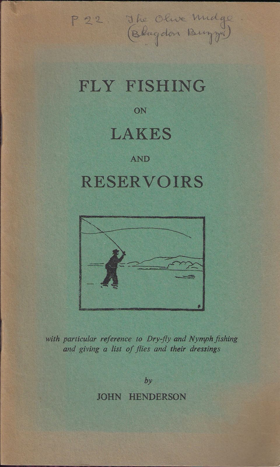 FLY FISHING ON LAKES AND RESERVOIRS WITH PARTICULAR REFERENCE TO DRY