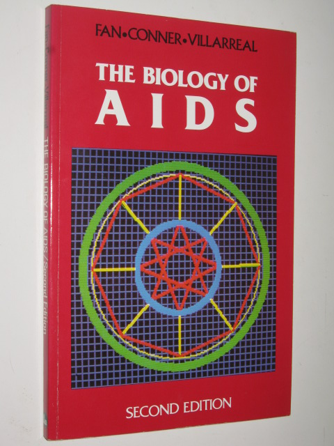 The Biology Of AIDS - Fan, Hung & Connor, Ross & Villarreal, Luis