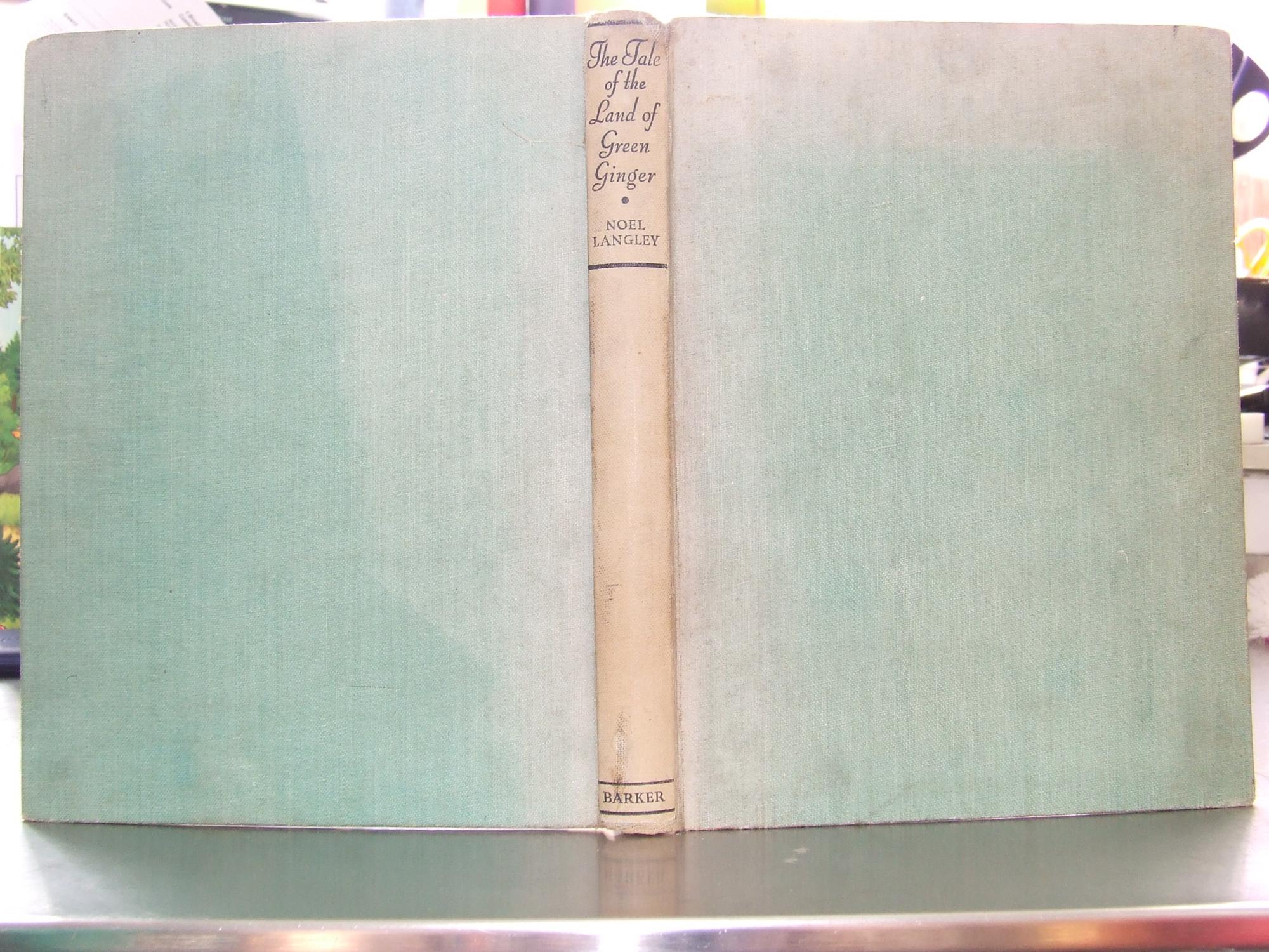 The Land of Green Ginger by Noel Langley The Land of Green Ginger by Noel Langley