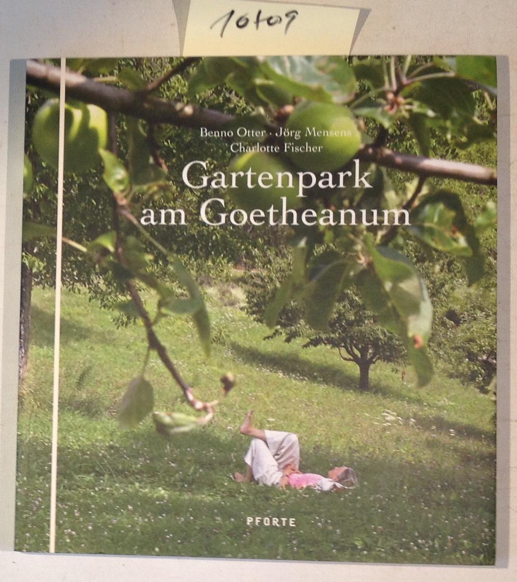 Gartenpark am Goetheanum - Otter, Benno / Mensens, Jörg