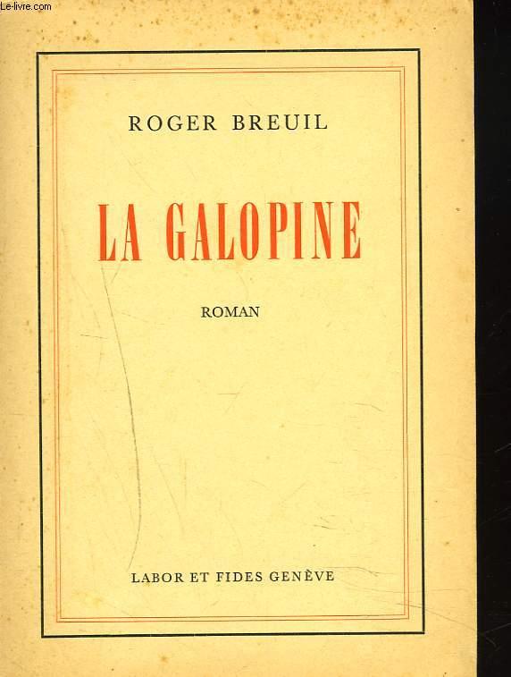 LA GALOPINE by ROGER BREUIL: bon Couverture souple (1957) | Le-Livre