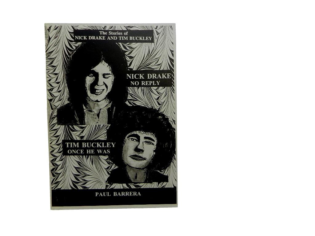Nick Drake No Reply Tim Buckley Once He Was The Stories Of Nick Drake And Tim Buckley By Barrera Paul Near Fine Paperback 1997 Cellar Stories Bookstore