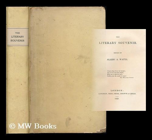 The Literary Souvenir / edited by Alaric A. Watts par Watts, Alaric