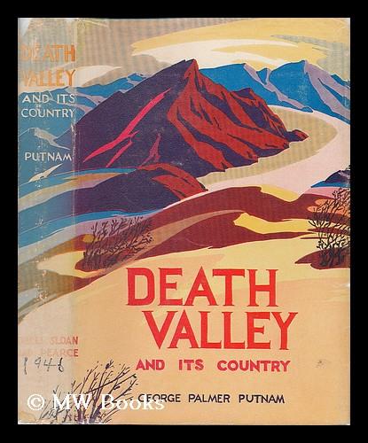 洋書 Death Valley and its Country by Putnam Death Valley and its country by Putnam, George Palmer (1887-1950
