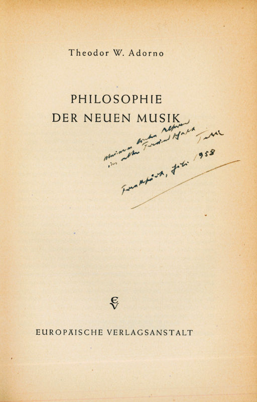 Philosophie der Neuen Musik. With autograph inscription signed ("Teddy ...