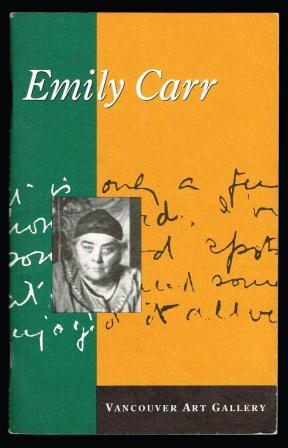Emily Carr: Vancouver Art Gallery - CARR, Emily; Vancouver Art Gallery