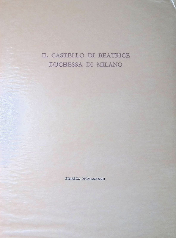 Il castello di Beatrice duchessa di Milano by -: (1987) | FolignoLibri