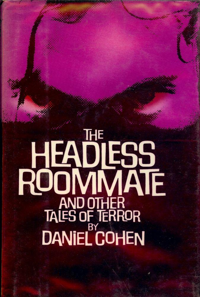 THE HEADLESS ROOMMATE par COHEN, Daniel (1980) Antic Hay Books