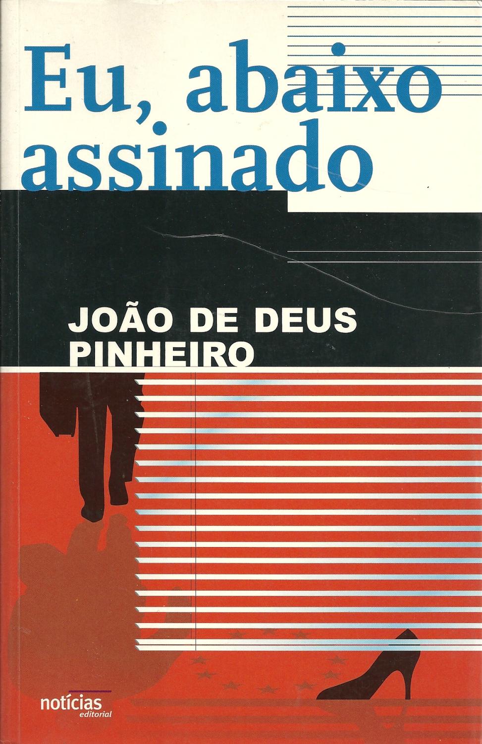 EU, ABAIXO ASSINADO - PINHEIRO, João de Deus