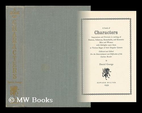 A book of characters : impressions and portraits in writing of famous ...