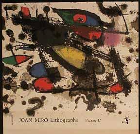 Joan Joan Miró: Lithographs, Vol. II, 1953-1963. Deluxe Edition. Mourlot, Fernand and Raymond Queneau. [Good] [Hardcover]