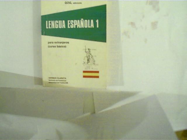 Lengua Espanola 1, para extranjeros, curso basico, - Autorenkollektiv