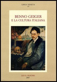 Benno Geiger e la cultura italiana. - Zambon,Francesco. Geiger Ariè,Elsa (a cura di).