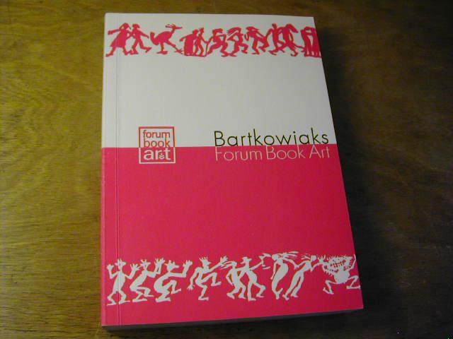 Bartkowiaks forum book art. 18. Ausgabe. 2000/2001. Kompendium zeitgenössischer Handpressendrucke, Malerbücher, Künstlerbücher, Einblattdrucke, Mappenwerke und Buchobjekte - Heinz Stefan Bartkowiak (Hrsg.)