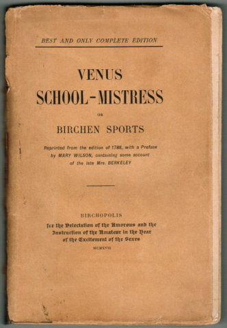 Venus School-Mistress or Birchen Sports. by Anonymous . | Antiquaria