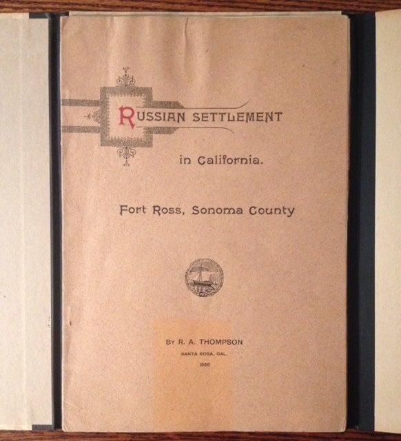 The Russian Settlement in California Known as Fort Ross (Founded 1812