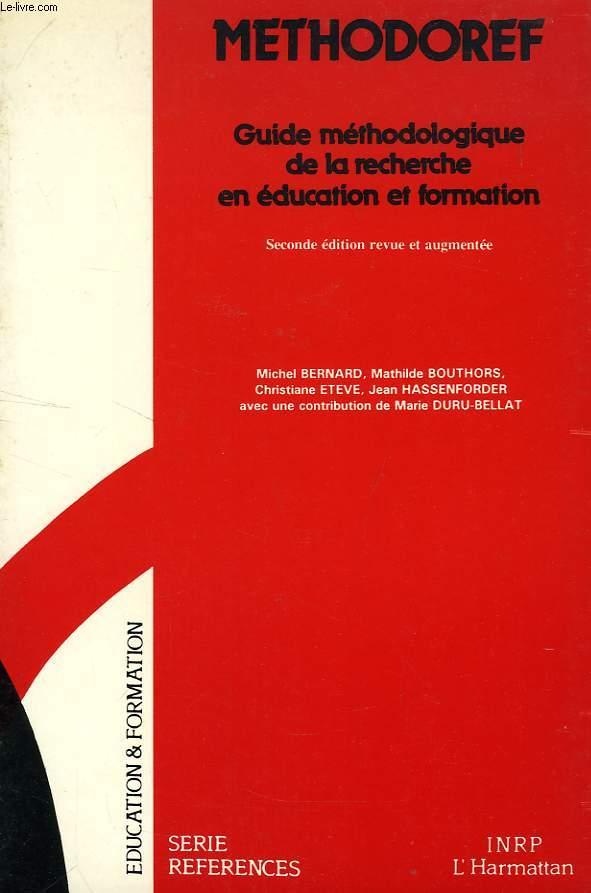 METHODOREF, GUIDE METHODOLOGIQUE DE LA RECHERCHE EN EDUCATION ET