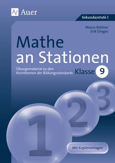 Mathe an Stationen. Klasse 9 : Übungsmaterial zu den Kernthemen der Bildungsstandards, Klasse 9 - Marco Bettner