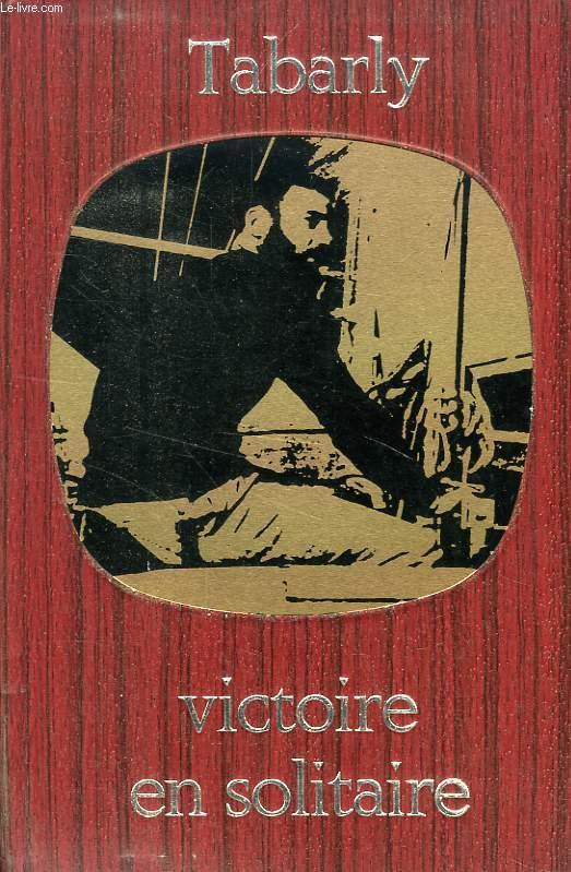 VICTOIRE EN SOLITAIRE TABARLY ERIC [Bon] [Couverture rigide]