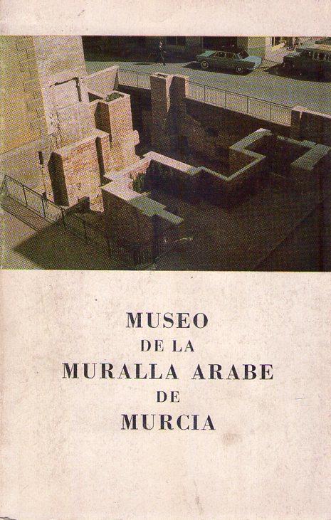 MUSEO DE LA MURALLA ARABE DE MURCIA by Aragoneses, Manuel Jorge: Buen ...