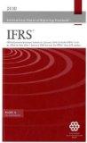 International Financial Reporting Standards IFRS 2010: Official Pronouncements Issued at 1 January 2010 - Includes IFRSs with an Effective Date After 1 January 2010 But Not the IFRSs They Will Replace - International Accounting Standards Board