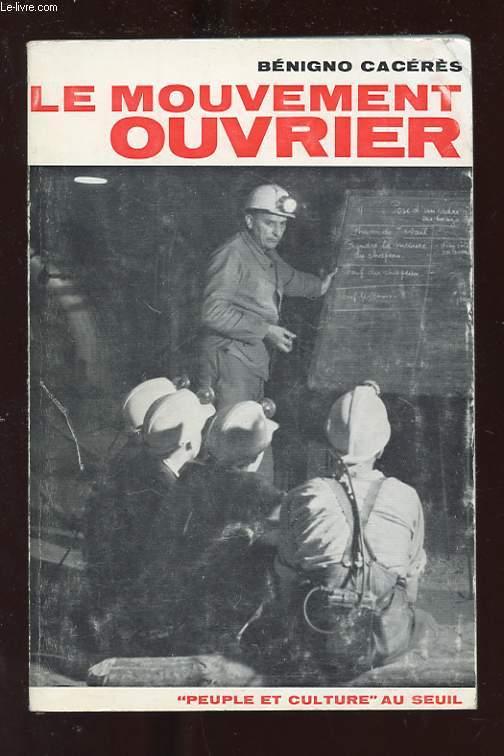 LE MOUVEMENT OUVRIER by BENIGNO CACERES: bon Couverture souple (1967 ...