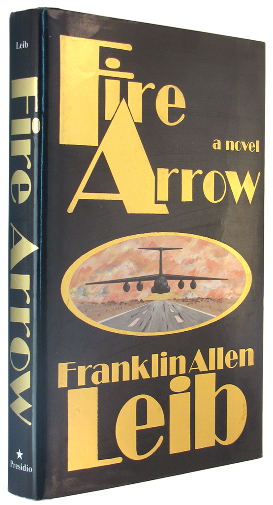 Fire Arrow. - Leib, Franklin Allen.