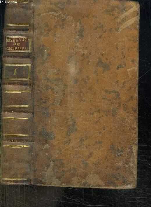 OBSERVATIONS DE CHIRURGIE. TOME PREMIER. by DRAN HENRY FRANCOIS LE ...