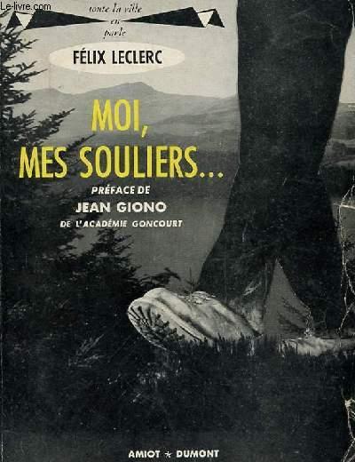 Moi Mes Souliers By Felix Leclerc Bon Couverture Souple 1955 Le