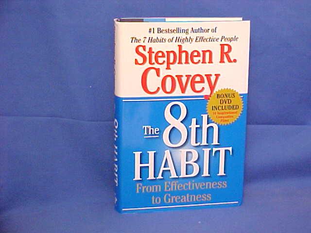 The 8th Habit From Effectiveness to Greatness