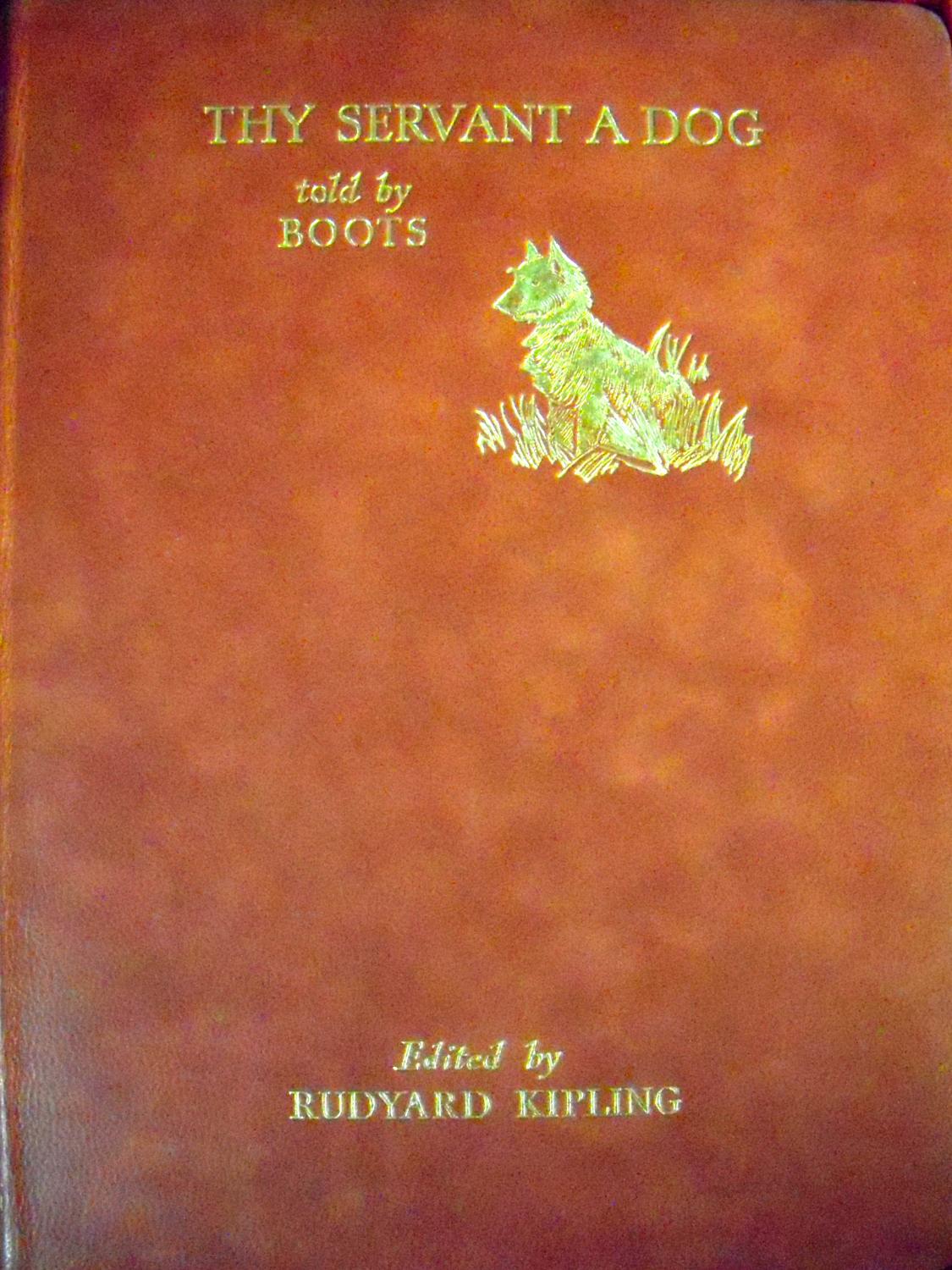 Thy Servant a Dog (In Gift Box) Boots; (editor) Kipling, Rudyard [Near Fine] [Hardcover]
