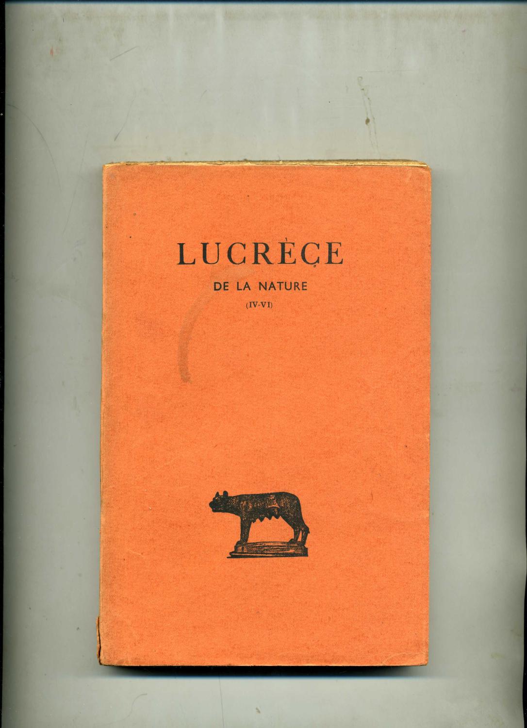 DE LA NATURE. Tome Deuxième :IV-VI. Texte établi et traduit par Alfred Ernout. Quatrième édition revue et corrigée LUCRECE [Occasion - Assez bon]