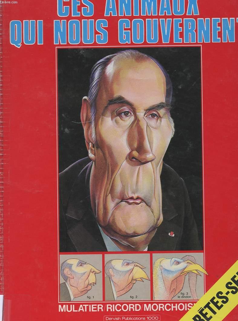 CES ANIMAUX QUI NOUS GOUVERNENT LES GRANDES GUEULES [Occasion - Bon] [Couverture rigide]