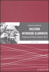 Razzismo. Un'origine illuminista. - Marsilio,Marco.