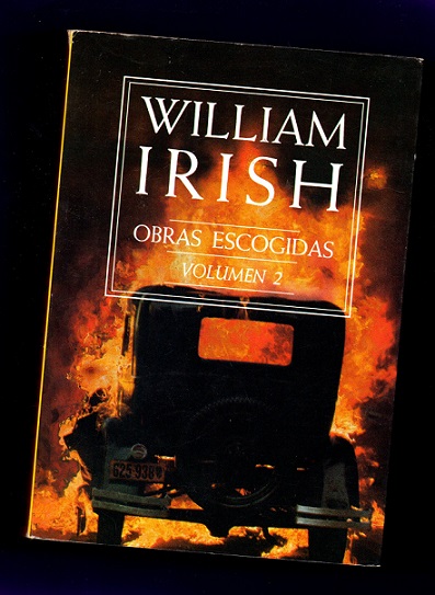 OBRAS ESCOGIDAS. Segunda selección. Vol. 2 - WOOLRICH, Cornell [C. Woolrich] [William Irish]