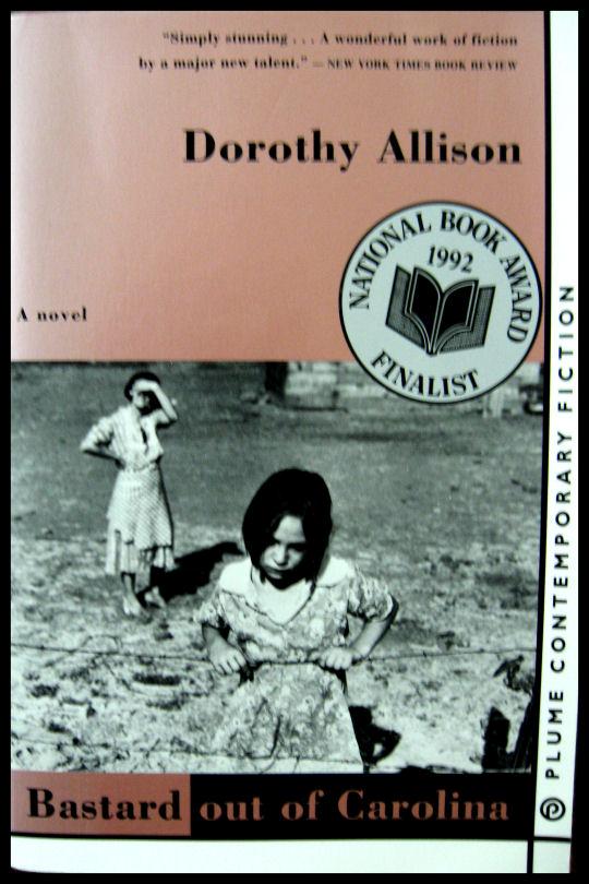 Dorothy Allison Bastard Out Of Carolina Seller Supplied Images Abebooks Dorothy Allison Bastard Out Of Carolina Seller Supplied Images Abebooks