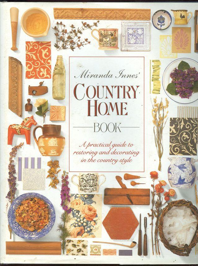 Image for COUNTRY HOME BOOK A Practical Guide to Restoring and Decorating in the Country Style