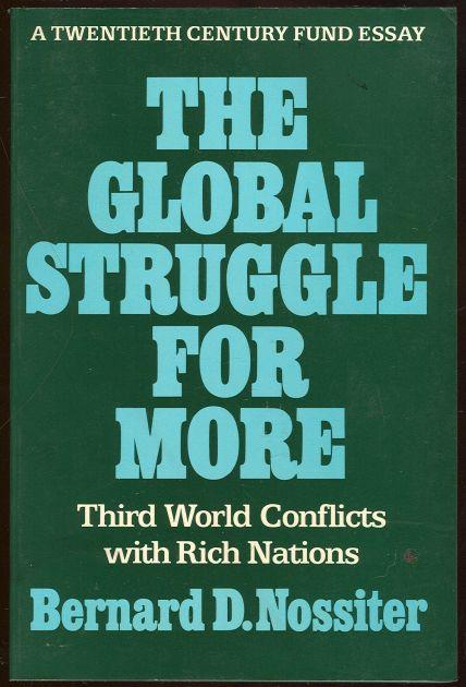 Nossiter, Bernard - Global Struggle for More Third World Conflicts with Rich Nations