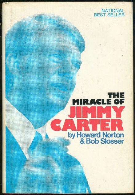 Norton, Howard - Miracle of Jimmy Carter