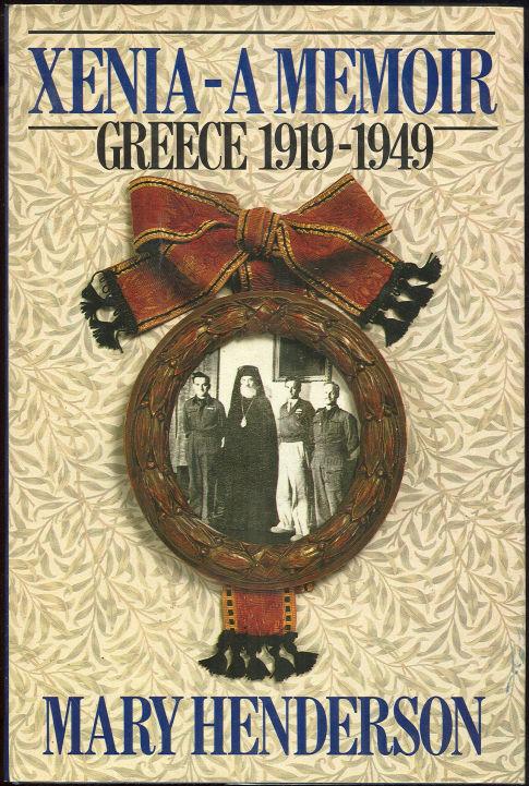 XENIA-A MEMOIR Greece 1919-1949