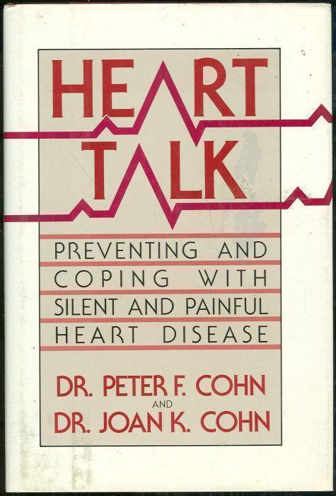 HEART TALK Preventing and Coping with Silent and Painful Heart Disease
