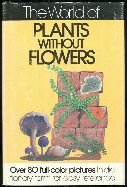 Image for WORLD OF PLANTS WITHOUT FLOWERS