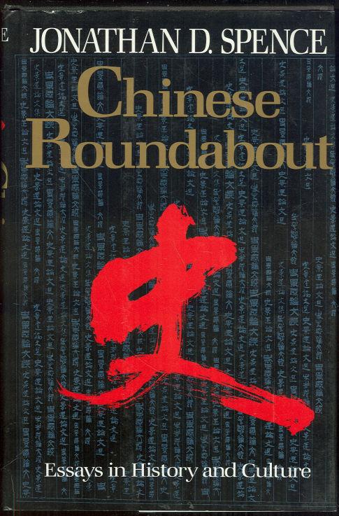 Spence, Jonathan - Chinese Roundabout Essays in History and Culture