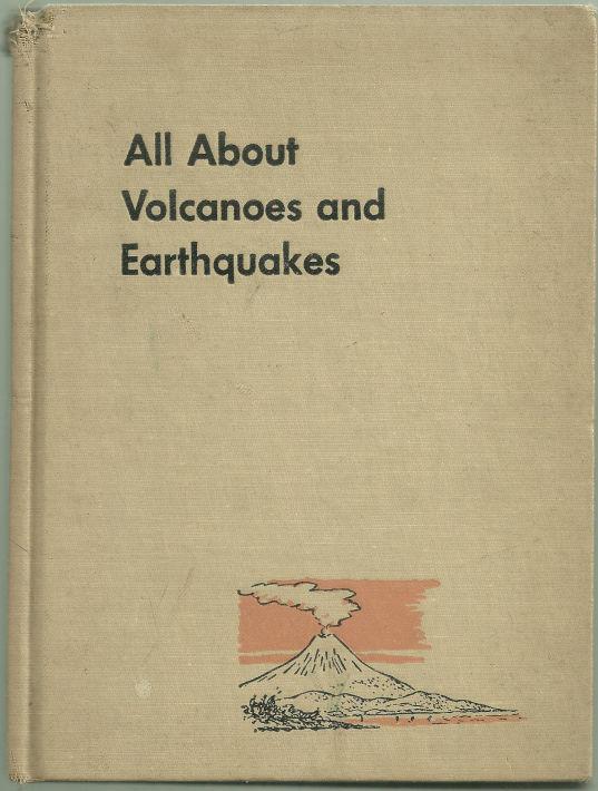 Image for ALL ABOUT VOLCANOES AND EARTHQUAKES