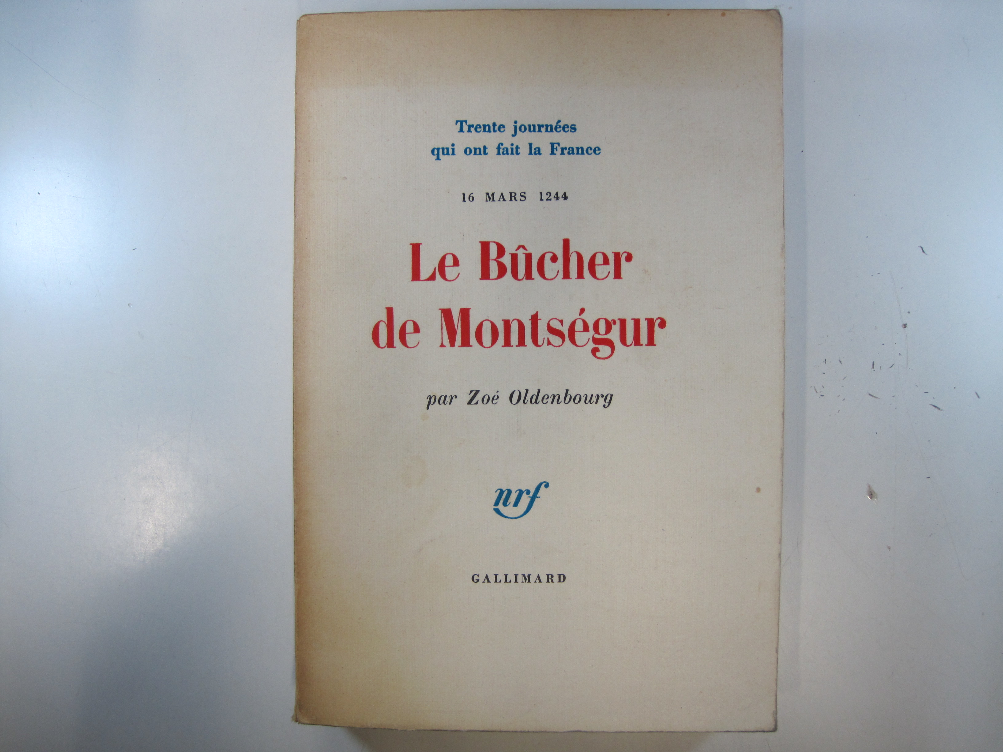 LE BUCHER DE MONTSEGUR: 16 MARS 1244 - OLDENBOURG, ZOE